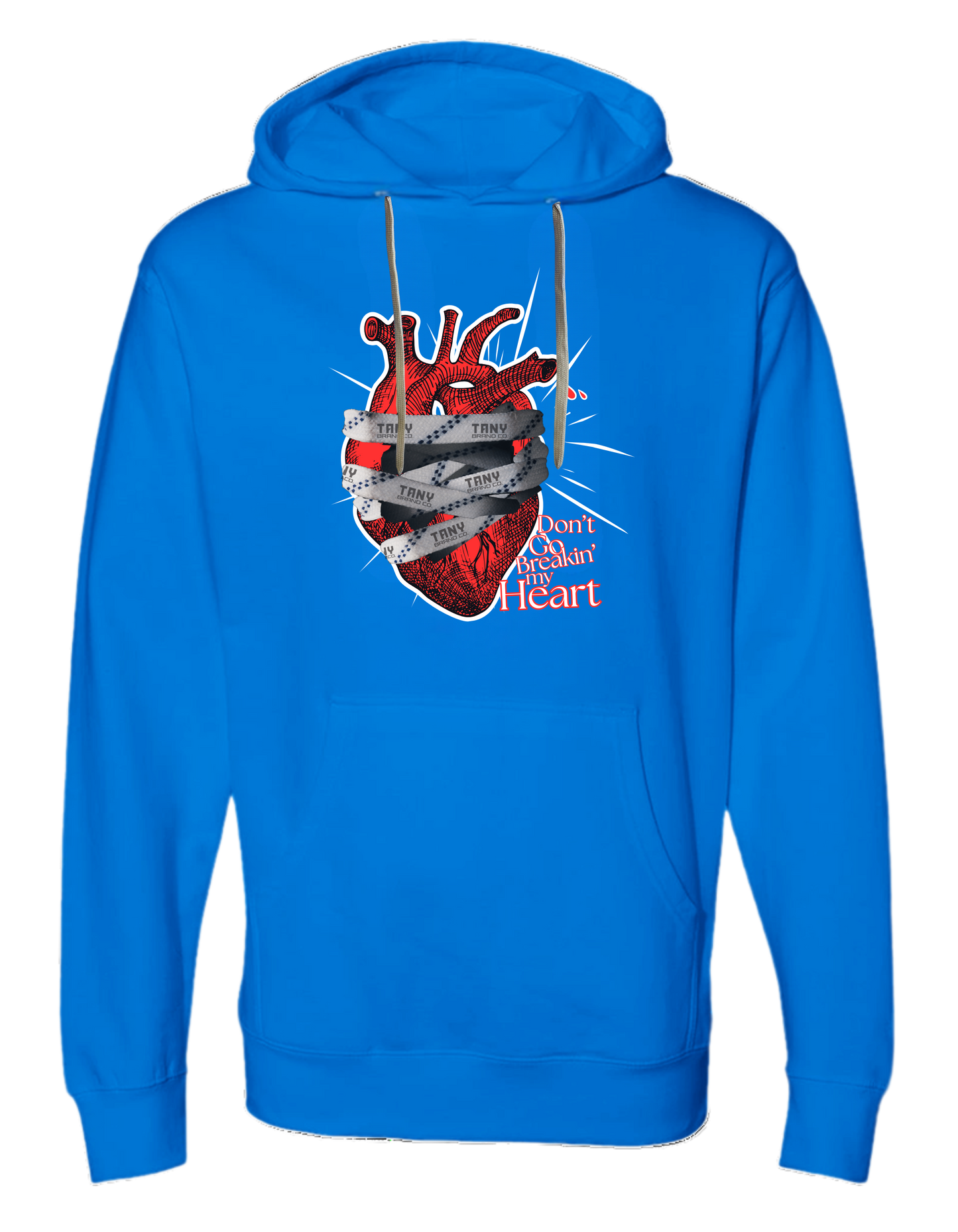 DON'T GO BREAKIN' MY HEART HOODIE