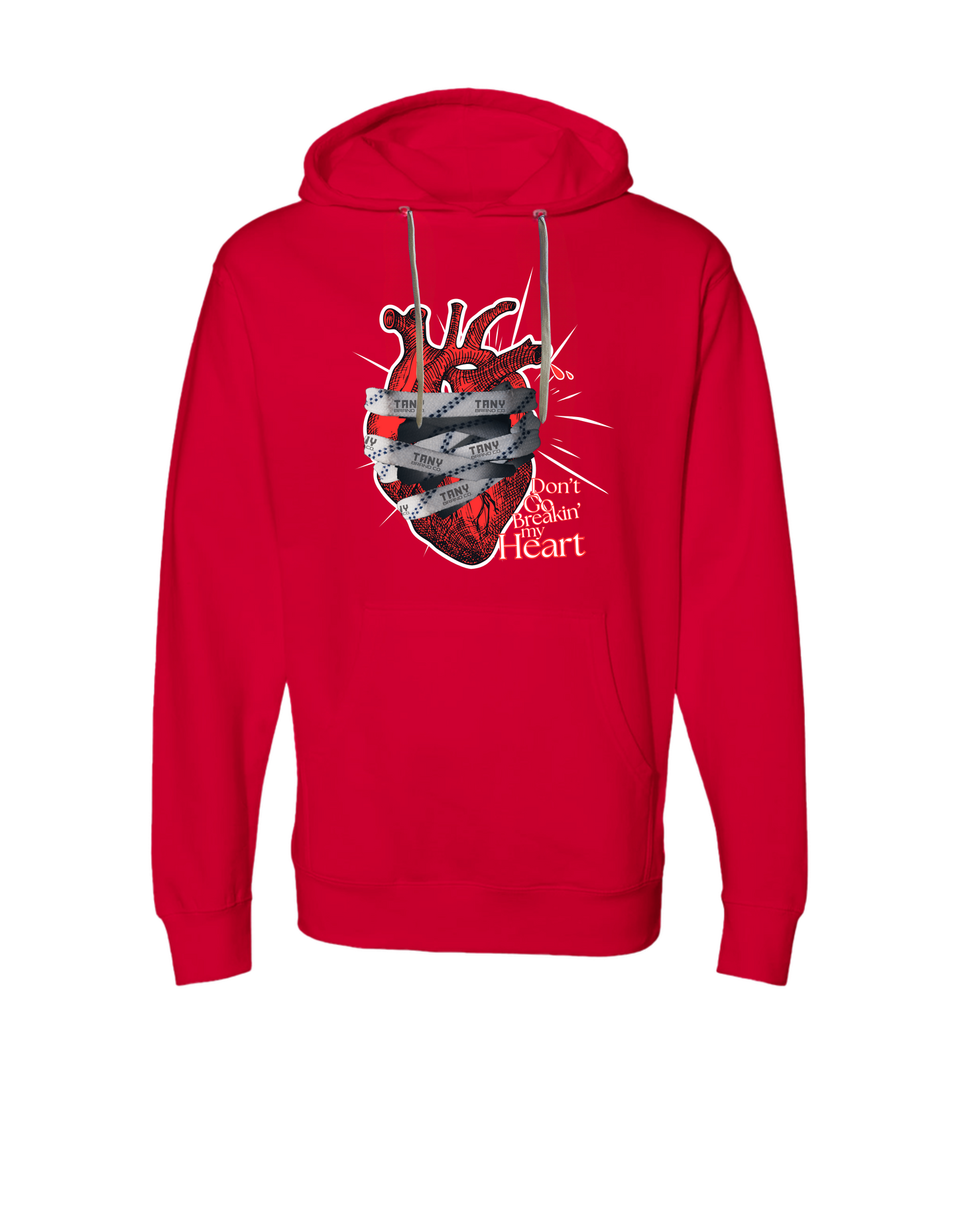 DON'T GO BREAKIN' MY HEART HOODIE