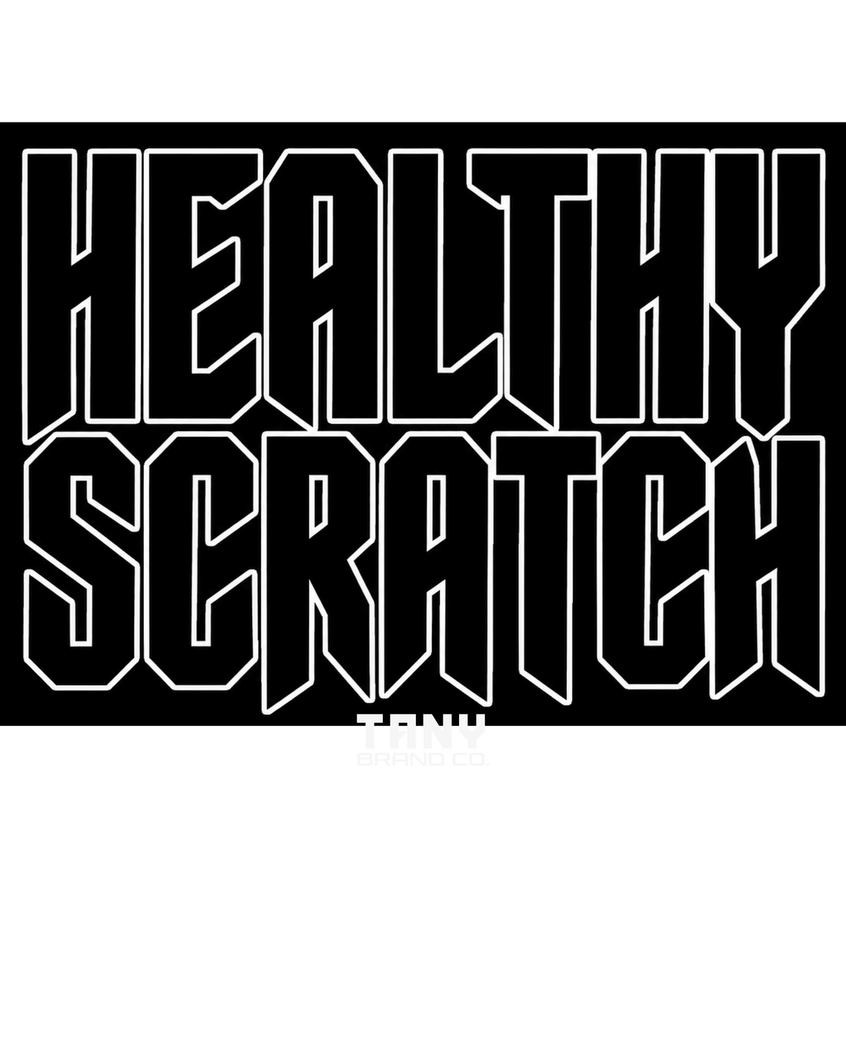 Healthy Scratch T-Shirt