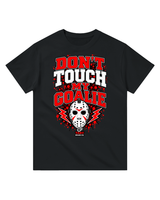 Don't Touch My Goalie T-Shirt