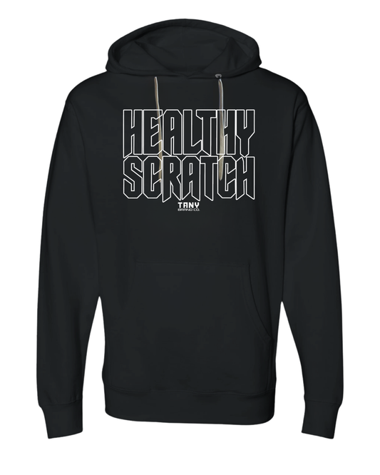 Healthy Scratch Hoodie