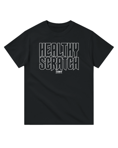 Healthy Scratch T-Shirt
