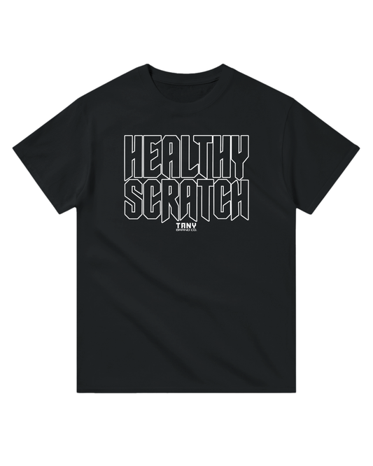 Healthy Scratch T-Shirt
